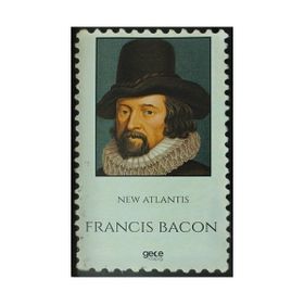 New Atlantis - Francis Bacon