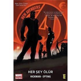 New Avengers: Marvel Now 1. Cilt - Her Şey Ölür - Jonathan Hickman
