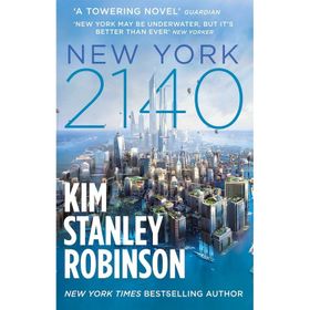 New York 2140 - Kim Stanley Robinson