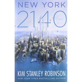 New York 2140 - Kim Stanley Robinson
