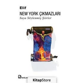 New York Çıkmazları Suya Söylenmiş Şiirler - Elif Gilgilili