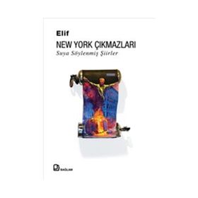 New York Çıkmazları Suya Söylenmiş Şiirler - Elif Gilgilili