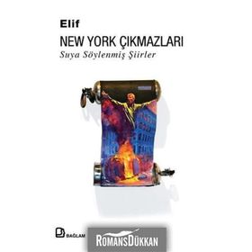 New York Çıkmazları Suya Söylenmiş Şiirler - Elif Gilgilili