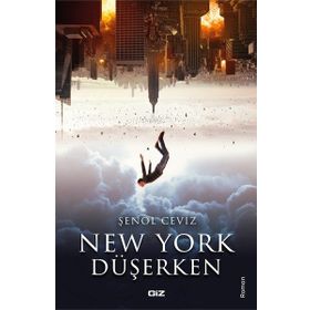 New York Düşerken Şenol Ceviz