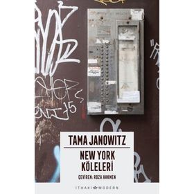 NEW YORK KÖLELERİ - TAMA JANOWITZ