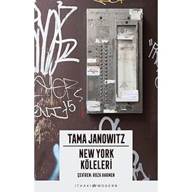 NEW YORK KÖLELERİ - TAMA JANOWITZ