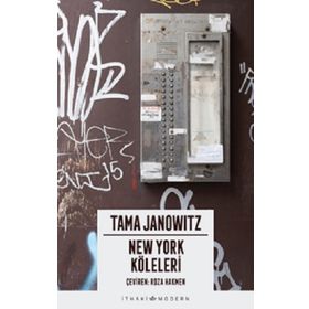 NEW YORK KÖLELERİ - TAMA JANOWITZ