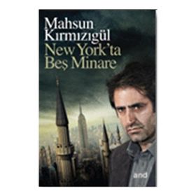 NEW YORK'TA BEŞ MINARE - GENEL