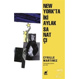 New York’ta İki Aylak Sanatçı - Cyrille Martinez