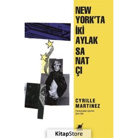 New York’ta İki Aylak Sanatçı - Cyrille Martinez