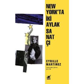 New York’ta İki Aylak Sanatçı - Cyrille Martinez