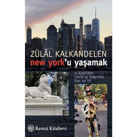 NEW YORK`U YAŞAMAK - ZÜLAL KALKANDELEN