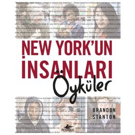 New York’un İnsanları Öyküler Ciltli - Brandon Stanton