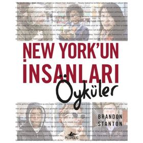 New York’un İnsanları Öyküler Ciltli - Brandon Stanton