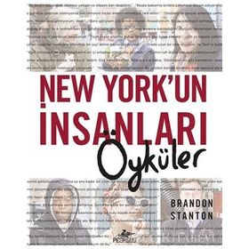 New York’un İnsanları Öyküler Ciltli - Brandon Stanton