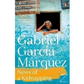 News of a Kidnapping - G.G. Marquez