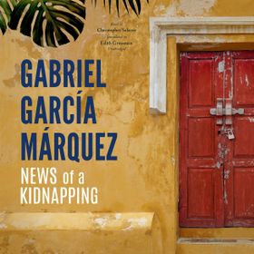 News of a Kidnapping - G.G. Marquez
