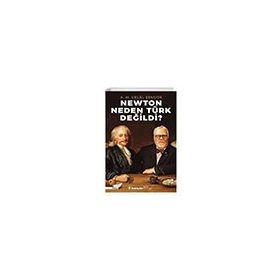 Newton Neden Türk Değildi? A. M. Celal Şengör İnkılap Kitabevi