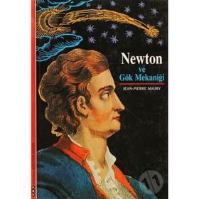 NEWTON VE GÖK MEKANİĞİ - JEAN-PIERRE MAURY