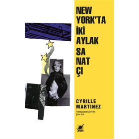 Newyork'ta İki Aylak Sanatçı - Cyrille Martinez