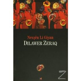 Nexşen Li Giyan - Dilawer Zeraq