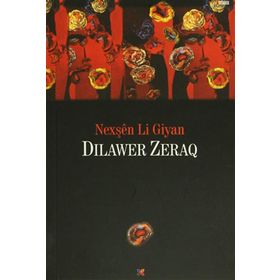 Nexşen Li Giyan - Dilawer Zeraq