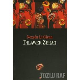 Nexşen Li Giyan - Dilawer Zeraq