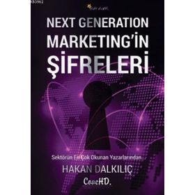 Next Generation Marketing’in Şifreleri - Hakan Dalkılıç