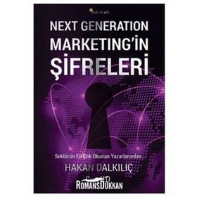Next Generation Marketing’in Şifreleri - Hakan Dalkılıç