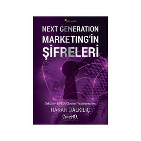Next Generation Marketing’in Şifreleri - Hakan Dalkılıç