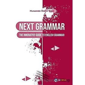 Next Grammar The Innovative Guide to English Grammar Muhammed Özgür Yaşar NSN Yayınevi
