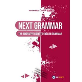 Next Grammar The Innovative Guide to English Grammar Muhammed Özgür Yaşar NSN Yayınevi