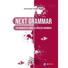 Next Grammar The Innovative Guide to English Grammar Muhammed Özgür Yaşar NSN Yayınevi