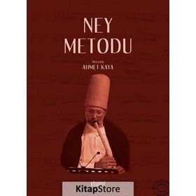 NEY METODU - AHMET KAYA
