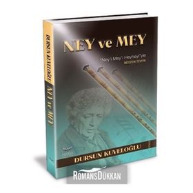 Ney ve Mey - Dursun Kuveloğlu