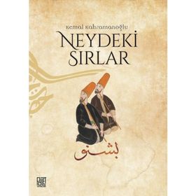 Neydeki Sırlar - Kemal Kahramanoğlu