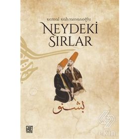 Neydeki Sırlar - Kemal Kahramanoğlu