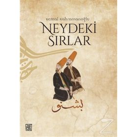 Neydeki Sırlar - Kemal Kahramanoğlu