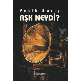 NEYDI AŞK? - NURHAN ALBAYRAK
