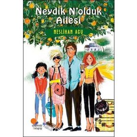 Neydik N'olduk Ailesi - Neslihan Acu