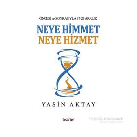 Neye Himmet Neye Hizmet - Yasin Aktay