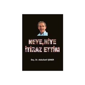 Neye, Niye İtiraz Ettim Elips Kitap