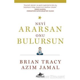 Neyi Ararsan Onu Bulursun - Brian Tracy