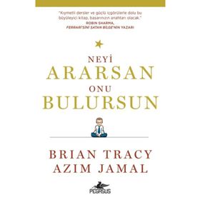 Neyi Ararsan Onu Bulursun - Brian Tracy
