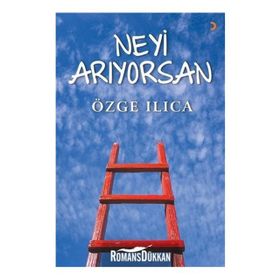 Neyi Arıyorsan - Özge Ilıca