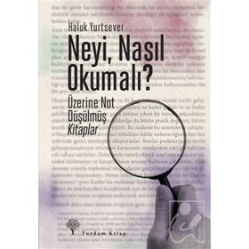 Neyi, Nasıl Okumalı? - Haluk Yurtsever