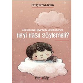Neyi Nasıl Söylemeli? - betsy brown braun