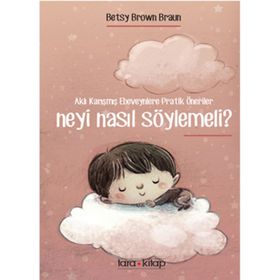 Neyi Nasıl Söylemeli? - betsy brown braun