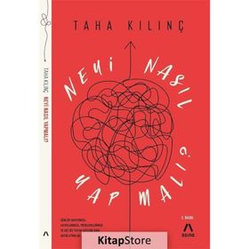 Neyi Nasıl Yapmalı ? - Taha Kılınç