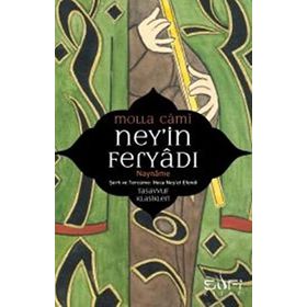 NEYIN FERYADI NAY NÂME - MOLLA CAMI